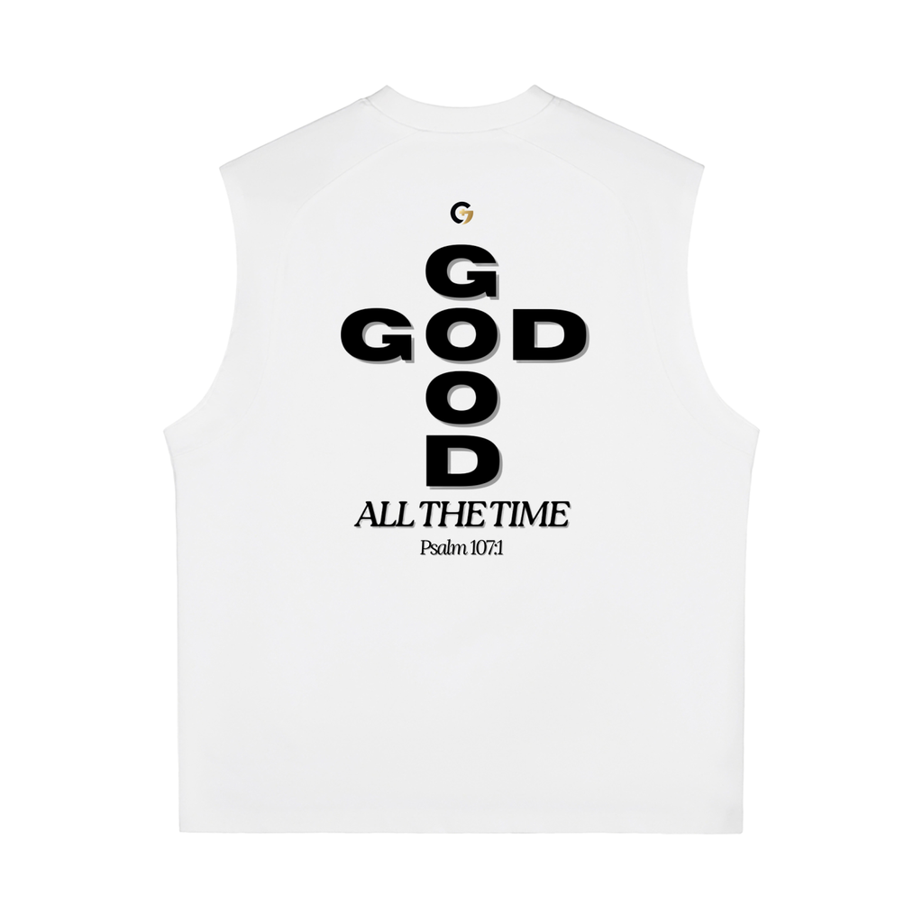 Oversized Muscle Shirt - God is Good. All the Time (White)