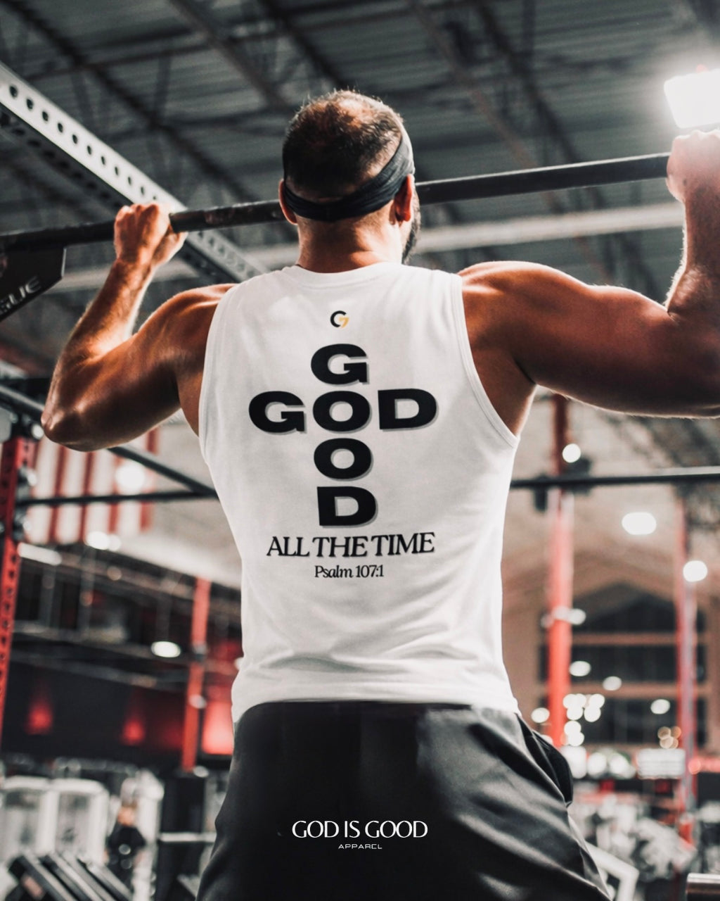 Oversized Muscle Shirt - God is Good. All the Time (White)